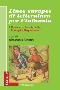Linee europee di letteratura per l'infanzia. I. Danimarca, Francia, Italia, Portogallo, Regno Unito - Librerie.coop Linee europee di letteratura per l'infanzia. I. Danimarca, Francia, Italia, Portogallo, Regno Unito - Librerie.coop