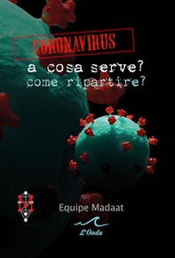 Coronavirus. A cosa serve? Come ripartire? - Librerie.coop Coronavirus. A cosa serve? Come ripartire? - Librerie.coop