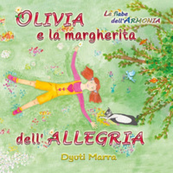 Olivia e la margherita dell'allegria - Librerie.coop Olivia e la margherita dell'allegria - Librerie.coop