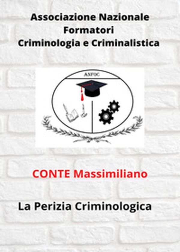 La perizia criminologica - Librerie.coop La perizia criminologica - Librerie.coop