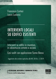 Interventi locali su edifici esistenti. Interventi su edifici in muratura in calcestruzzo armato e acciaio. Casi svolti con applicazione Sisma Bonus - Librerie.coop