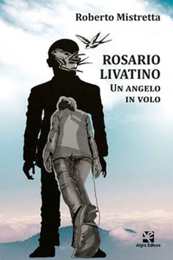 Rosario Livatino. Un angelo in volo - Librerie.coop