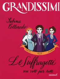 Le suffragette, un voto per tutte - Librerie.coop Le suffragette, un voto per tutte - Librerie.coop