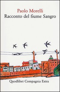 Racconto del fiume Sangro - Librerie.coop Racconto del fiume Sangro - Librerie.coop