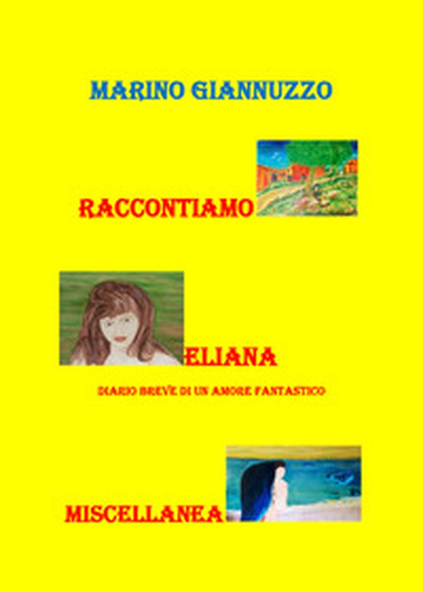 Raccontiamo. Eliana. Miscellanea - Librerie.coop Raccontiamo. Eliana. Miscellanea - Librerie.coop