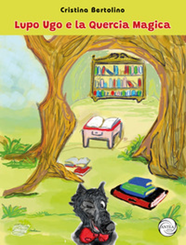 Lupo Ugo e la quercia magica - Librerie.coop Lupo Ugo e la quercia magica - Librerie.coop