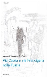Fra via Cassia e via Francigena - Librerie.coop
