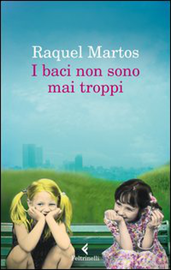 I baci non sono mai troppi - Librerie.coop