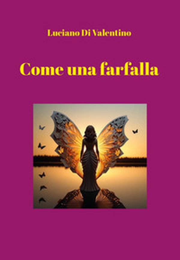 Come una farfalla - Librerie.coop Come una farfalla - Librerie.coop