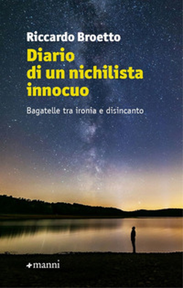 Diario di un nichilista innocuo - Librerie.coop Diario di un nichilista innocuo - Librerie.coop