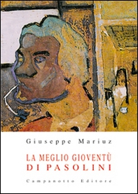 La meglio gioventù di Pasolini - Librerie.coop