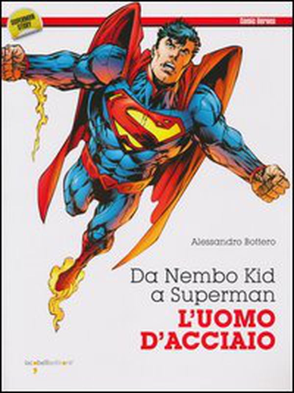 Da Nembo Kid a Superman. L'uomo d'acciaio - Librerie.coop Da Nembo Kid a Superman. L'uomo d'acciaio - Librerie.coop