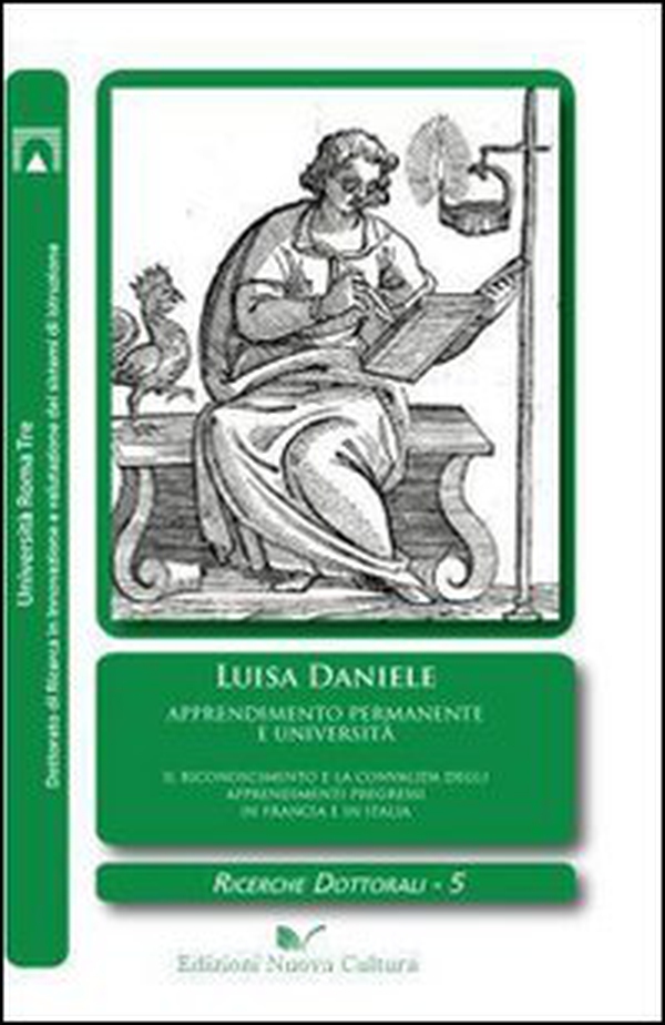 Apprendimento permanente e università. Il riconoscimento e la convalida degli apprendimenti pregressi in Francia e in Italia - Librerie.coop Apprendimento permanente e università. Il riconoscimento e la convalida degli apprendimenti pregressi in Francia e in Italia - Librerie.coop