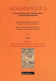 Adamantius. Notiziario del Gruppo italiano di ricerca su «Origene e la tradizione alessandrina» - Vol. 27 - Librerie.coop