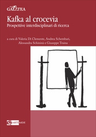 Kafka al crocevia. Prospettive interdisciplinari di ricerca - Librerie.coop