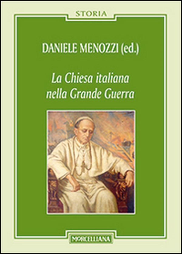 La Chiesa italiana nella grande guerra - Librerie.coop La Chiesa italiana nella grande guerra - Librerie.coop