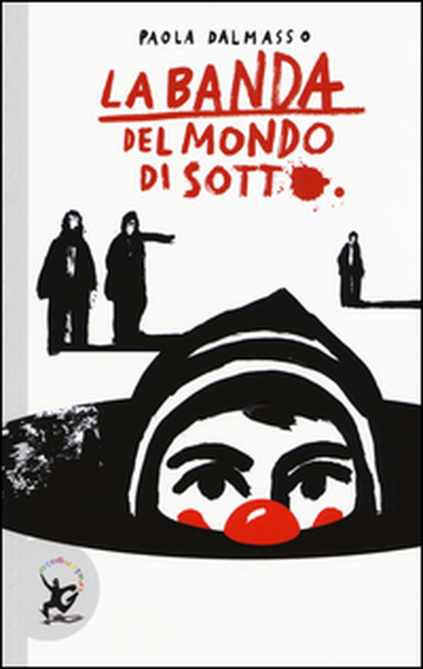La banda del mondo di sotto - Librerie.coop La banda del mondo di sotto - Librerie.coop