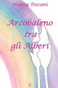 Arcobaleno tra gli alberi - Librerie.coop