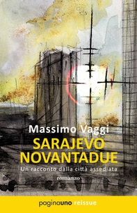 Sarajevo novantadue. Un racconto dalla città assediata - Librerie.coop