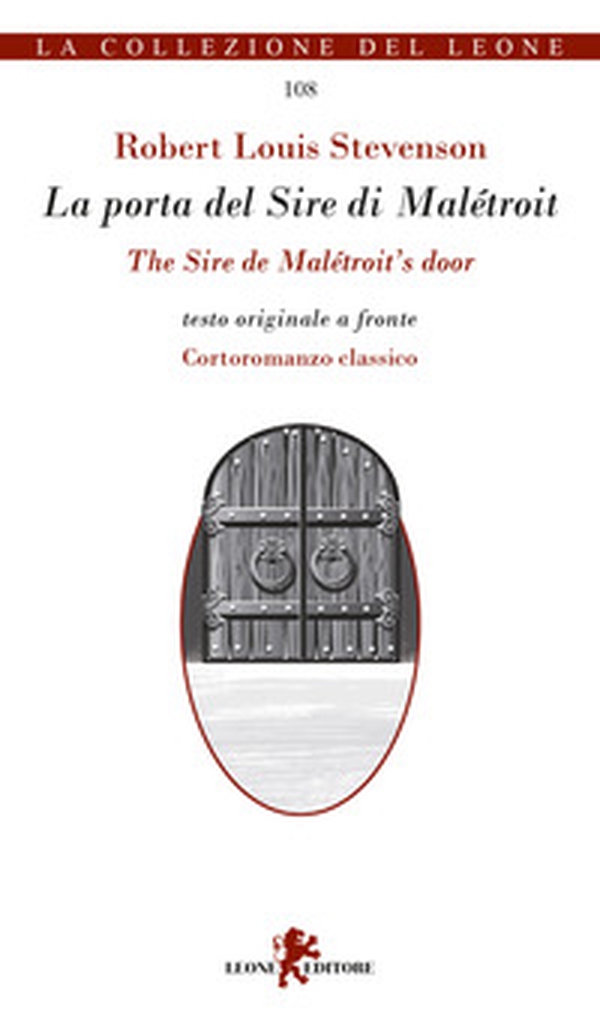 La porta del sire di Maletroit. Cortoromanzo classico. Testo inglese a fronte - Librerie.coop La porta del sire di Maletroit. Cortoromanzo classico. Testo inglese a fronte - Librerie.coop