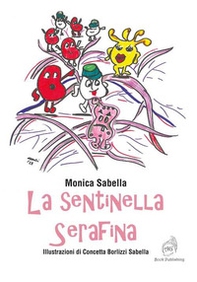 La sentinella Serafina - Librerie.coop