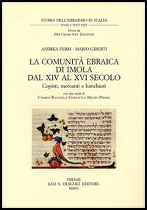 La comunità ebraica di Imola dal XIV al XVI secolo. Copisti, mercanti e banchieri - Librerie.coop La comunità ebraica di Imola dal XIV al XVI secolo. Copisti, mercanti e banchieri - Librerie.coop