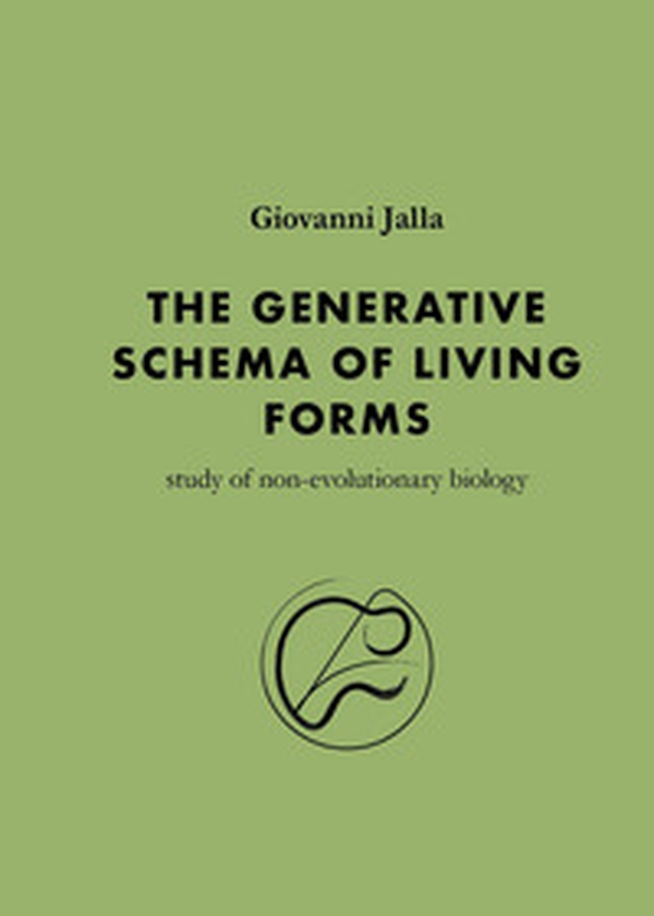 The generative schema of living forms - Librerie.coop