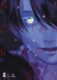Noah of the blood sea - Vol. 5 - Librerie.coop Noah of the blood sea - Vol. 5 - Librerie.coop