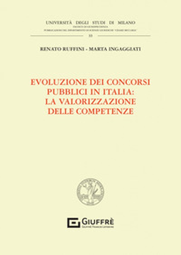 Evoluzione dei concorsi pubblici in Italia: la valorizzazione delle competenze - Librerie.coop Evoluzione dei concorsi pubblici in Italia: la valorizzazione delle competenze - Librerie.coop