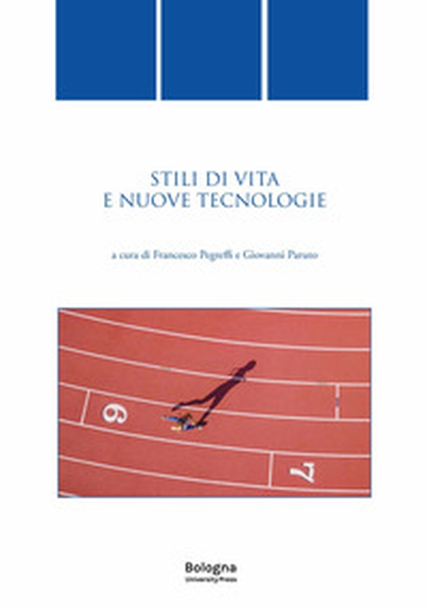 Stili di vita e nuove tecnologie - Librerie.coop Stili di vita e nuove tecnologie - Librerie.coop