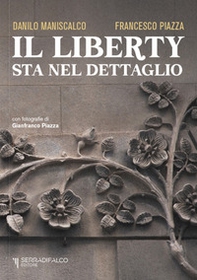 Il liberty sta nel dettaglio. Ediz. italiana e inglese - Librerie.coop