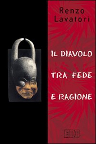 Il diavolo tra fede e ragione - Librerie.coop