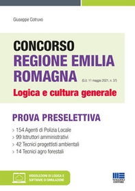 Concorso Regione Emilia Romagna. Logica e cultura generale - Librerie.coop Concorso Regione Emilia Romagna. Logica e cultura generale - Librerie.coop