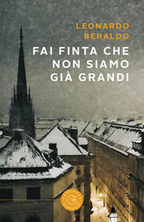 Fai finta che non siamo già grandi - Librerie.coop Fai finta che non siamo già grandi - Librerie.coop