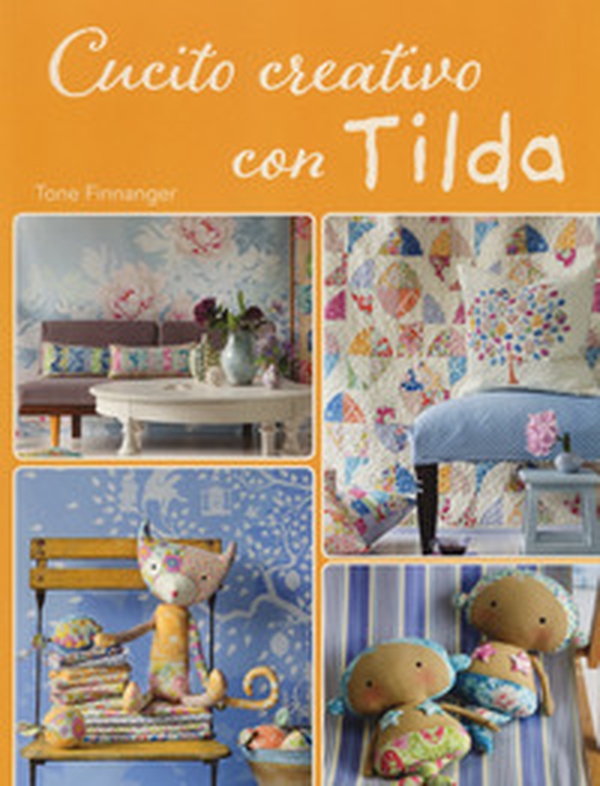 Cucito creativo con Tilda - Librerie.coop Cucito creativo con Tilda - Librerie.coop