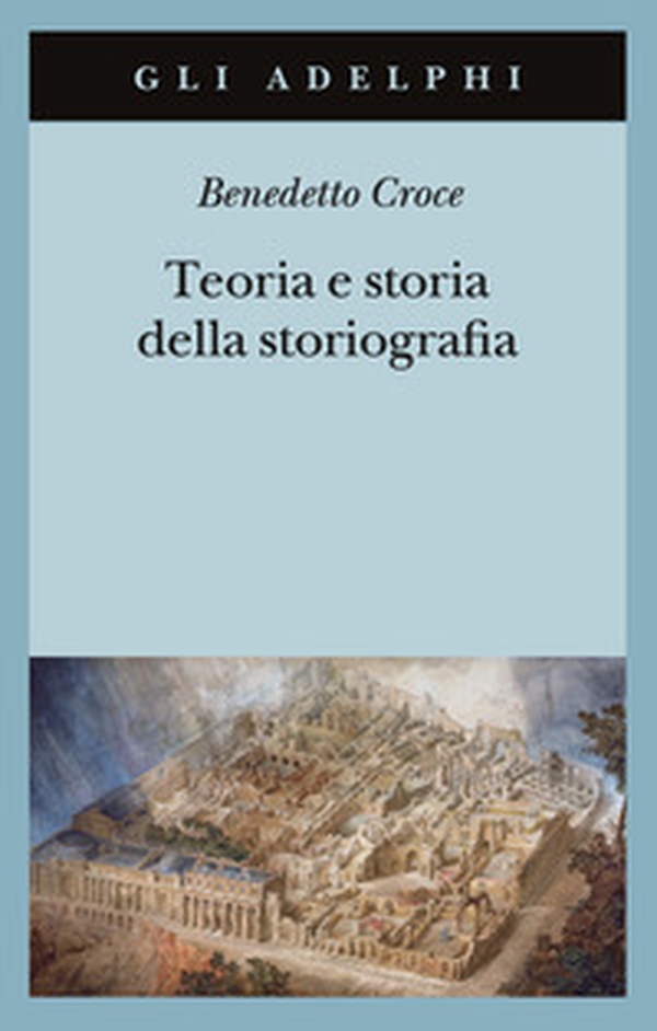 Teoria e storia della storiografia - Librerie.coop Teoria e storia della storiografia - Librerie.coop