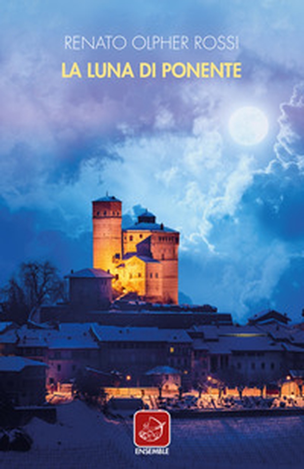 La luna di ponente - Librerie.coop La luna di ponente - Librerie.coop