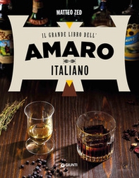 Il grande libro dell'amaro italiano - Librerie.coop Il grande libro dell'amaro italiano - Librerie.coop