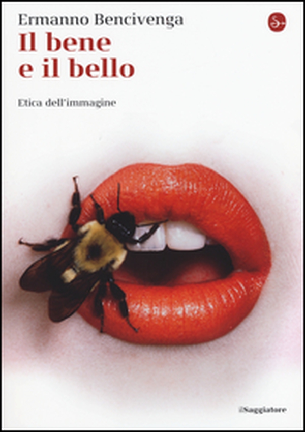 Il bene e il bello. Etica dell'immagine - Librerie.coop Il bene e il bello. Etica dell'immagine - Librerie.coop