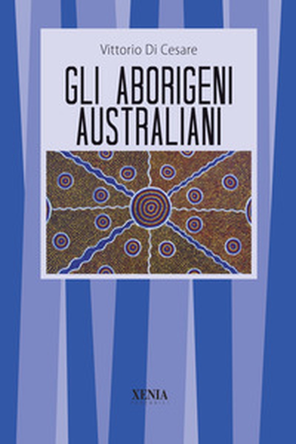 Gli aborigeni australiani - Librerie.coop