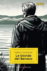 Le bionde del Benaco - Librerie.coop Le bionde del Benaco - Librerie.coop