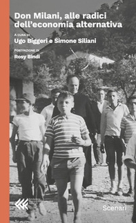 Don Milani, alle radici dell'economia alternativa - Librerie.coop