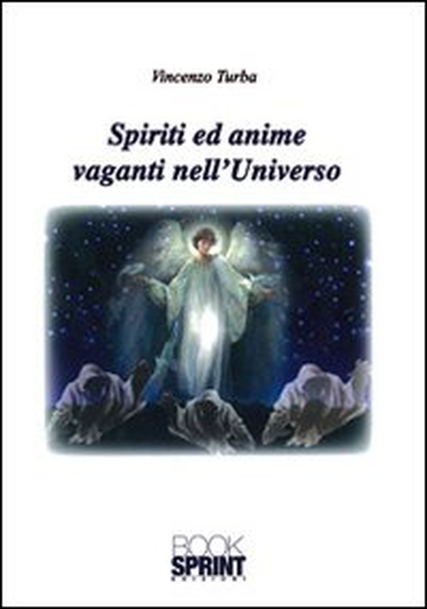 Spiriti ed anime vaganti nell'universo - Librerie.coop Spiriti ed anime vaganti nell'universo - Librerie.coop