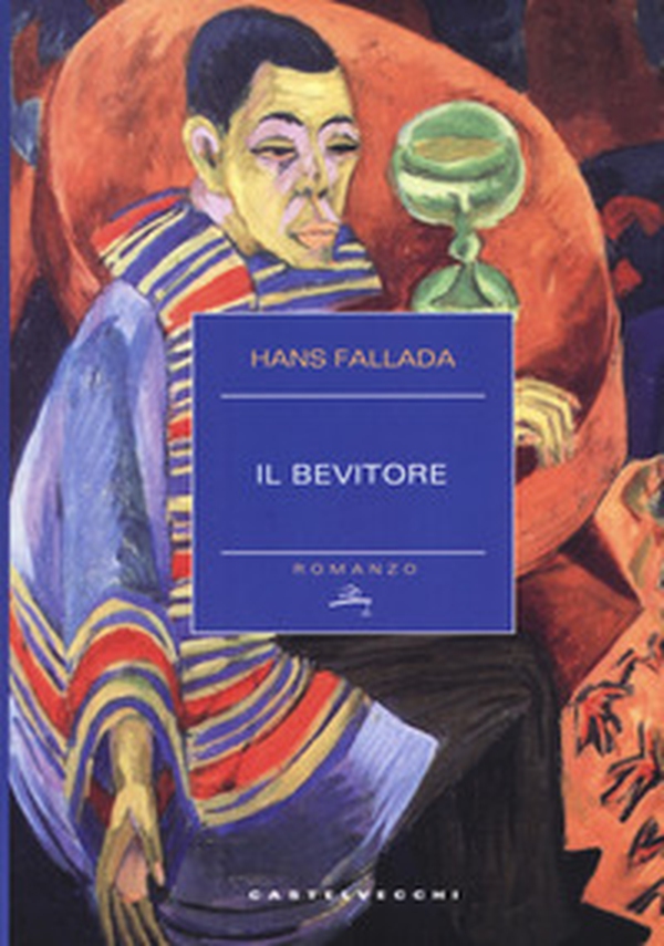 Il bevitore - Librerie.coop Il bevitore - Librerie.coop