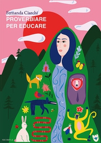 Proverbiare per educare - Librerie.coop Proverbiare per educare - Librerie.coop