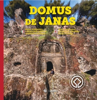 Domus de Janas. Storia, misteri e miti delle necropoli neolitiche in Sardegna-Domus de Janas. History, architecture, and mysteries of Neolithic burials in Sardinia - Librerie.coop