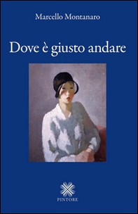 Dove è giusto andare - Librerie.coop