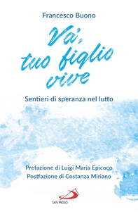 Va', tuo figlio vive - Librerie.coop