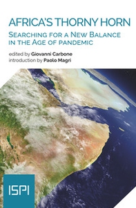 Africa's thorny horn. Searching for a new balance in the age of pandemic - Librerie.coop