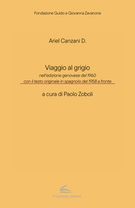 Viaggio al grigio. Testo spagnolo a fronte - Librerie.coop